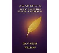 Awakening:: The 60-Day Journal and Workbook