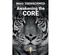 Awakening the Core: Discover the invisible frameworks of your creation