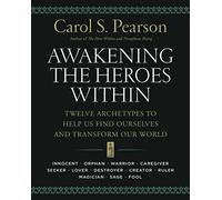 Carol S. Pearson Awakening the Heroes Within (Tascabile)