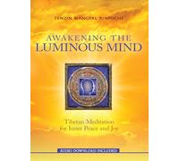 Tenzin Wangyal Rinpoche Awakening the Luminous Mind (Tascabile)
