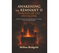 Awakening the Remnant II: Thrones of Lies Are Falling