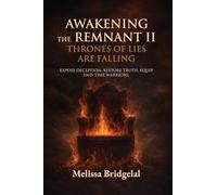 Awakening the Remnant II: Thrones of Lies Are Falling