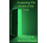 Awakening the senses of the body