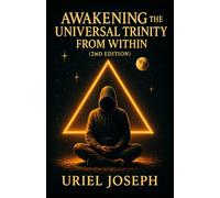 Awakening The Universal Trinity From Within