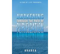 Awakening Through The Path Of Purification
