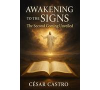 Awakening to the Signs: The Second Coming Unveiled