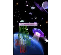 AWAKENING: Where Humans Should Not Exist ( future society science fiction ): 2