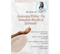 Awakening Within: The Immediate Benefits of Spirituality