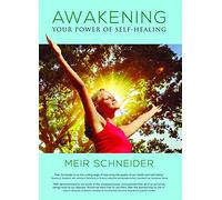 Awakening the Power of Self-Healing: Healthy Exercises for Physical, Mental,