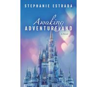Awaking Adventureland: A Novel
