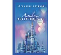 Awaking Adventureland: A Novel