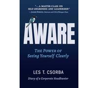 Aware: The Power of Seeing Yourself Clearly; Diary of a Corporate Headhunter