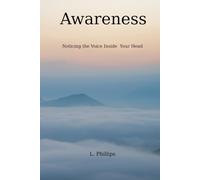 Awareness: Noticing the Voice Inside Your Head