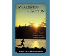 Awareness to Action: The Enneagram, Emotional Intelligence, And Personal Change