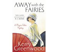 Away with the Fairies: Kerry Greenwood