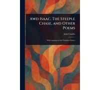 Awd Isaac, The Steeple Chase, and Other Poems