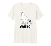 Awebo Meme Willow Ptarmigan Awebo Bird Funny Arctic Chicken Maglietta Premium
