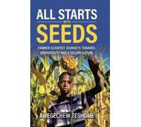 Awegechew Teshome All Starts With Seeds (Copertina rigida)