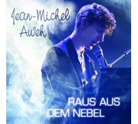 Aweh,Jean-Michel - Raus aus dem Nebel