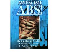 Awesome Abs: The Gut-busting Solution for Men and Women (Paperback) - Common