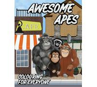 Awesome Apes: Colouring for Everyone