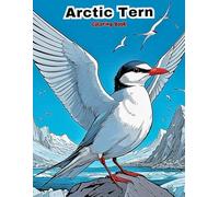 Awesome Arctic Tern Coloring Book: Learn About Birds of the Arctic!