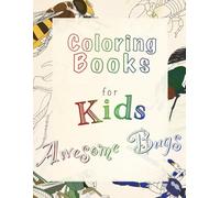 Awesome bugs: Coloring book