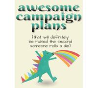 Awesome Campaign Plans (that will definitely be ruined the second someone rolls a die) Funny RPG Journal: 160 pages of graphs, notebook pages, list ... drawing space for all of your awesome plans