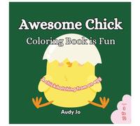 Awesome Chick: Coloring Book is Fun