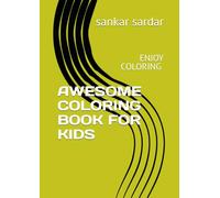 AWESOME COLORING BOOK FOR KIDS: ENJOY COLORING DINOSAURS