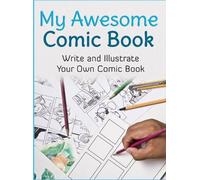 Awesome Comic Book Creator My Awesome Comic Book (Copertina rigida)