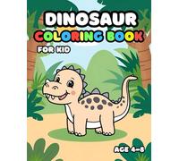 Awesome Dinosaurs Coloring Book for Kids: COLORING BOOK FOR KIDS (4-8)