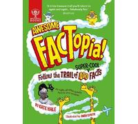 Awesome FACTopia!: Follow the trail of 400 super-cool facts [Britannica]