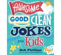 Awesome Good Clean Jokes for Kids