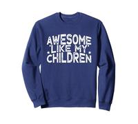 Awesome Like My Children Felpa