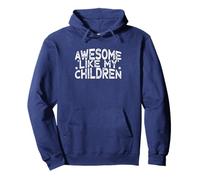 Awesome Like My Children Felpa con Cappuccio