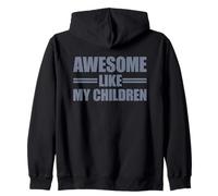 Awesome Like My Children Felpa con Cappuccio
