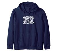 Awesome Like My Children Felpa con Cappuccio