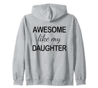 Awesome Like My Daughter - Funny Dad Fathers Day -Back Felpa con Cappuccio