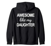 Awesome Like My Daughter - Funny Dad Fathers Day -Back Felpa con Cappuccio