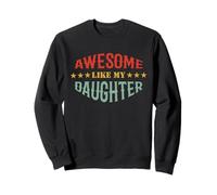 Awesome Like My Daughter Funny Vintage Dad Father’s Day Men Felpa