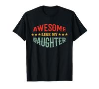 Awesome Like My Daughter Funny Vintage Dad Father’s Day Men Maglietta