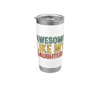Awesome Like My Daughters Bicchiere termico in acciaio inox doppia parete