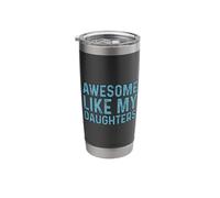 Awesome Like My Daughters Bicchiere termico in acciaio inox doppia parete