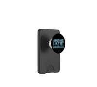 Awesome Like My Daughters PopSockets PopWallet per MagSafe