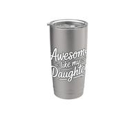 Awesome Like My Daugther Bicchiere termico in acciaio inox doppia parete