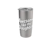Awesome Like My Daugther Bicchiere termico in acciaio inox doppia parete