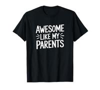 Awesome Like My Parents Celebrate Mom And Dad Maglietta