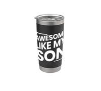 Awesome Like My Son Bicchiere termico in acciaio inox doppia parete