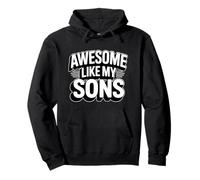 Awesome Like My Sons Felpa con Cappuccio